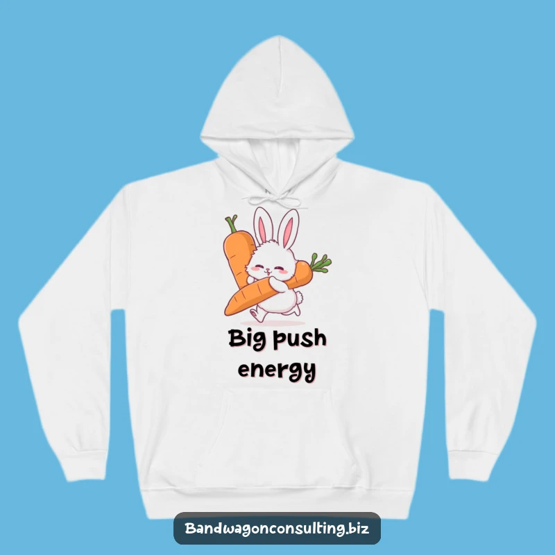 Funny Rabbit Hoodie - Cozy & Determined Carrot Pusher Gift